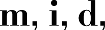 m,i,d,